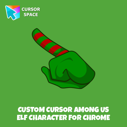Custom Cursor Among Us Elf Character For Chrome