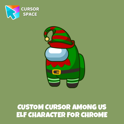 Custom Cursor Among Us Elf Character For Chrome